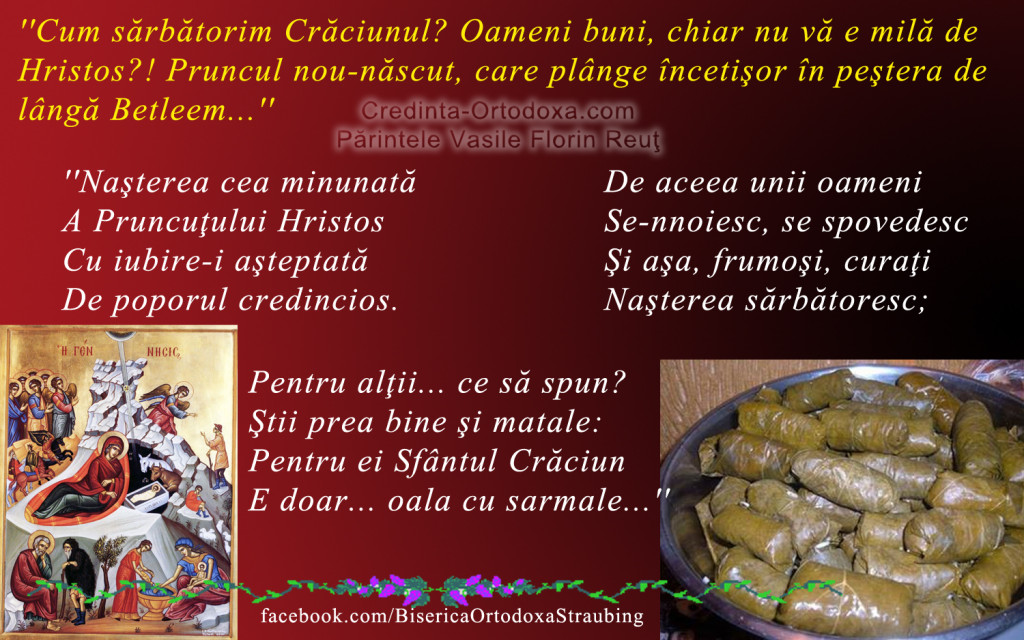 Nasterea Domnului sau sarbatorile de iarna? Ce inteles are pentru crestinul de azi Nasterea Domnului? * www.credinta-ortodoxa.com Nasterea Domnului sau sarbatorile de iarna? Ce inteles are pentru crestinul de azi Nasterea Domnului? * www.credinta-ortodoxa.com