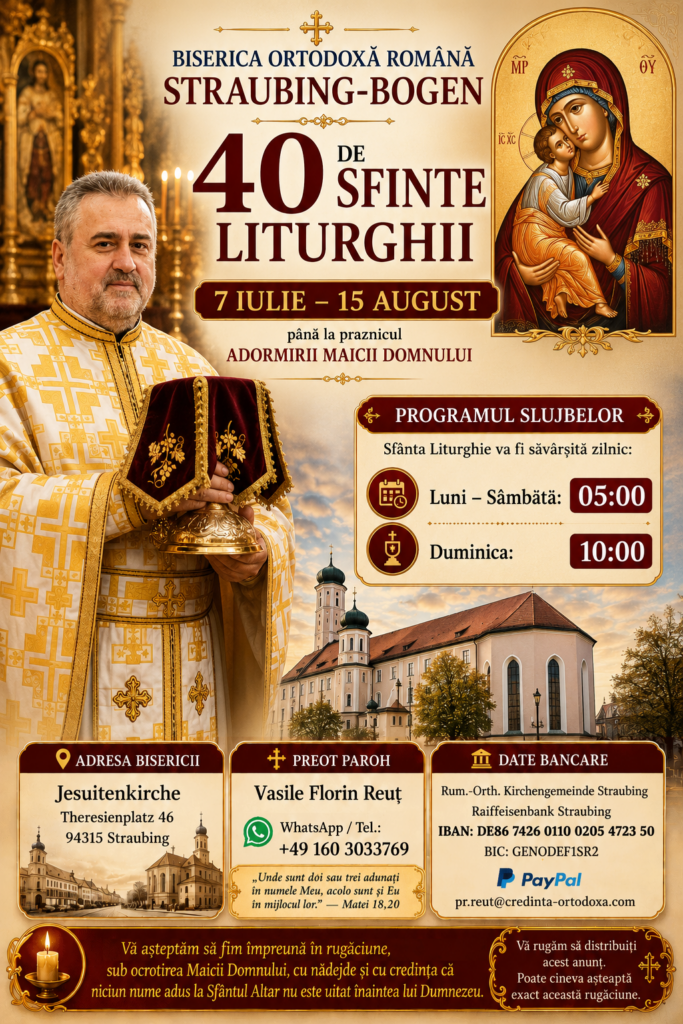 40 de Sfinte Liturghii la Biserica Ortodoxă Straubing-Bogen 40 de Sfinte Liturghii la Biserica Ortodoxă Straubing-Bogen